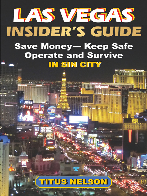 Title details for Las Vegas Insider's Guide by Titus Nelson - Available
